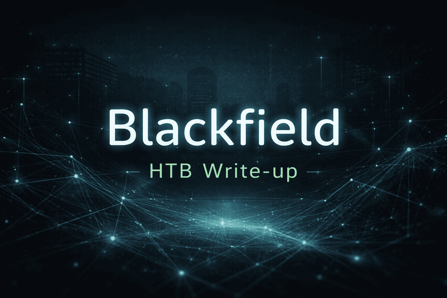 OSCP Prep #15
HTB Write-Up Blackfield